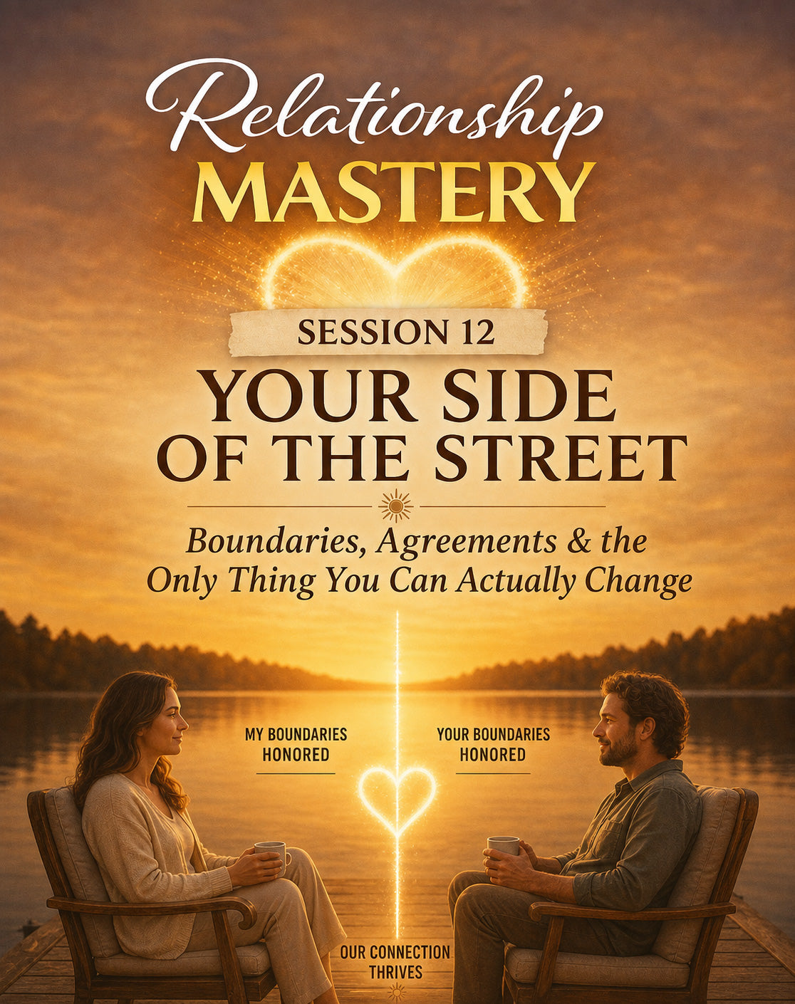 August 1 - Your Side of the Street: Boundaries, Agreements & the Only Thing You Can Actually Change